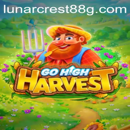 Explore GoHighHarvest: An Immersive Gaming Experience with LUNARCREST88